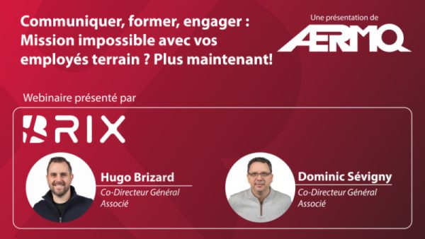 Communiquer, former, engager : Mission impossible avec vos employés terrain? Plus maintenant!