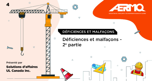 4- Déficiences et malfaçons - 2e partie