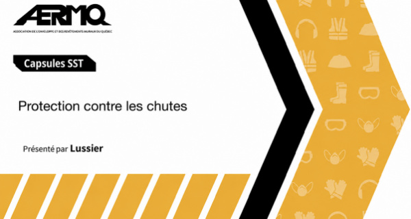 Capsule SST : PROTECTION CONTRE LES CHUTES