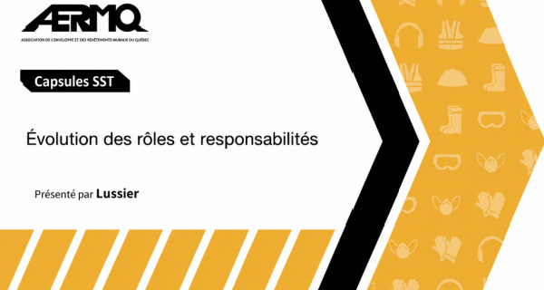 Capsule SST : ÉVOLUTION DES RÔLES ET RESPONSABILITÉS